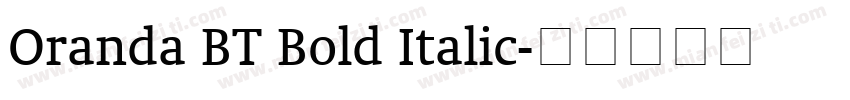 Oranda BT Bold Italic字体转换